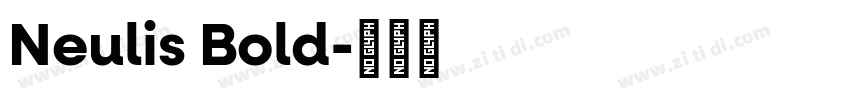 Neulis Bold字体转换